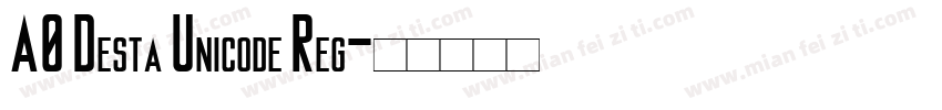 A0 Desta Unicode Reg字体转换
